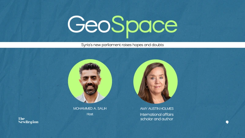 GeoSpace Ep. 33 with Amy Austin Holmes: Syria's new parliament raises hopes and doubts