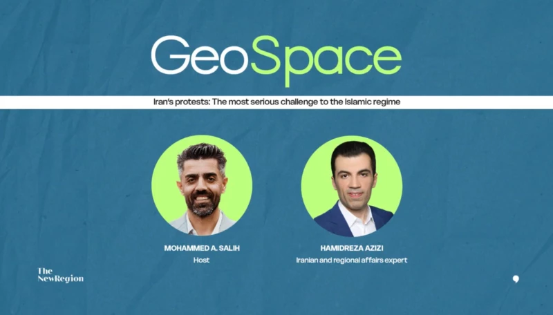 GeoSpace Ep. 20 with Hamidreza Azizi: Iran’s Islamic regime faces its most serious challenge