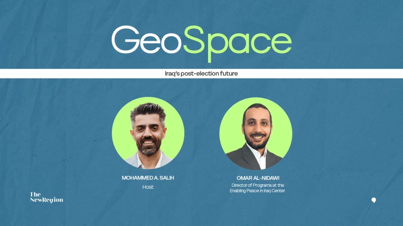 GeoSpace Ep. 15 with Omar al-Nidawi: Iraq’s post-election future