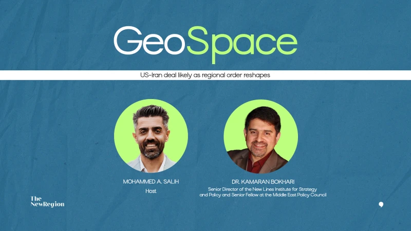 GeoSpace Ep. 26 with Dr. Kamran Bokhari: US-Iran deal likely as regional order reshapes